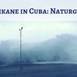 Warum ihr unbesorgt zur Hurrikanzeit nach Cuba reisen könnt